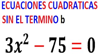 Como resolver ECUACIONES CUADRÁTICAS sin termino lineal b INCOMPLETAS [upl. by Kovacev]