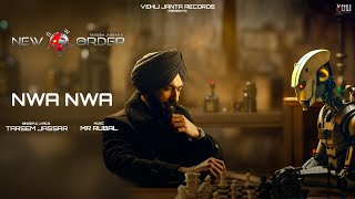 Nwa Nwa Lyrical Video Tarsem Jassar  Mr Rubal  New Order  Latest Punjabi Song 2024 [upl. by Alwitt]