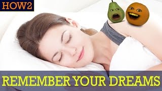 HOW2 How To Remember Your Dreams [upl. by Oniger]