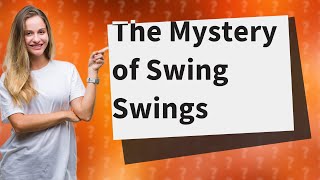 What is the meaning of swing swings [upl. by Engeddi]