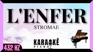 Lenfer  STROMAE Karaoké Piano Français  432 Hz [upl. by Nnire]