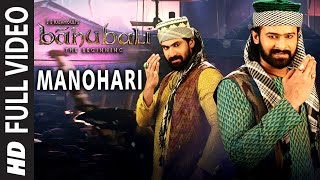 Manohari Full Video Song  Baahubali Telugu  Prabhas Rana Anushka Tamannaah Bahubali [upl. by Iroc]