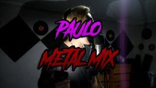 PAULO LONDRA METAL MIX [upl. by Ettigdirb651]