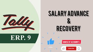 Salary advance amp recovery in tally ERP 9 and tally prime [upl. by Haeluj]