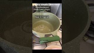 Very Easy amp Simple cooking of Okra Curry  Bendakaya  Lady’s finger [upl. by Fernanda]