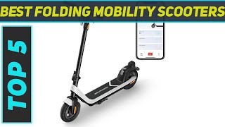 Top 5 Best Folding Mobility Scooters 2024 [upl. by Wyatt108]