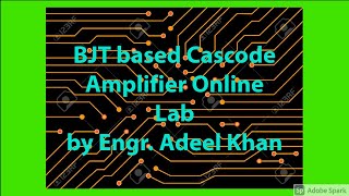 BJT based Cascode Amplifier I ECD Online Lab 7 in Simulation [upl. by Mctyre]