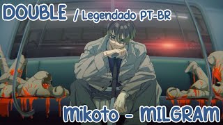 MILGRAM — 「DOUBLE」 — Mikoto 2º Julgamento Legendado PTBR [upl. by Carthy]