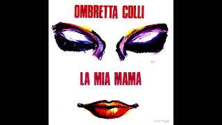 Ombretta Colli  La mia mama [upl. by Uno161]