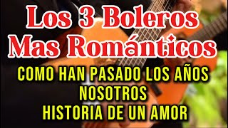 LOS 3 BOLEROS MAS ROMANTICOS  BOLERO SOUL [upl. by Hallerson617]