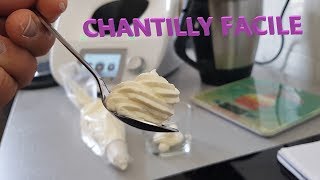 LA CHANTILLY FACILE AVEC LE THERMOMIX [upl. by Ynney714]