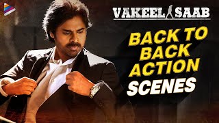 Vakeel Saab Movie Back To Back Action Scenes  Pawan Kalyan  Shruti Haasan  Nivetha  Thaman S [upl. by Enybor]