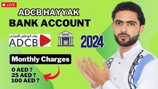 ADCB Hayyak Bank Account Update 2024  MustWatch for All ADCB Users [upl. by Adamek369]