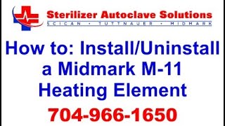 How to Uninstall and Install a Midmark M11 Heating Element [upl. by Ellenhoj]