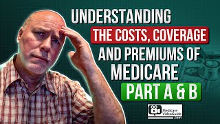 Medicare Part A amp Part B Costs  What You Need to Know 💡 [upl. by Davey]