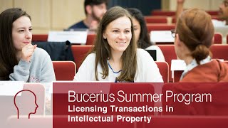 Bucerius Summer Program  Licensing Transactions in Intellectual Property [upl. by Orpah]