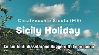 Casalvecchio Siculo ME…le cui fonti dissetarono Ruggero II il normanno [upl. by Nosemaj415]