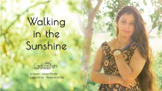 Walking in the Sunshine  Casual Shoot [upl. by Dom988]