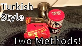 How to Make Turkish Style Coffee Modern and Traditional Methods [upl. by Cruce]