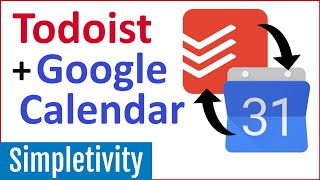 How to use Todoist amp Google Calendar Together 2Way Sync [upl. by Alyks822]