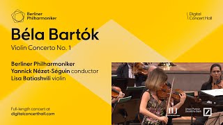 Bartók Violin Concerto No 1  Batiashvili · NézetSéguin · Berliner Philharmoniker [upl. by Riesman355]