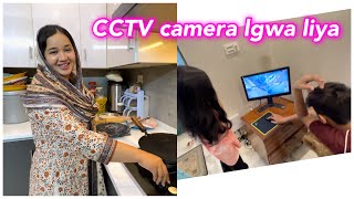 Finally new ghar py CCTV camera lgwa liya  Sitara Yaseen new vlog [upl. by Kcirnek]