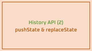 History API 2 pushState amp replaceState [upl. by Melliw]