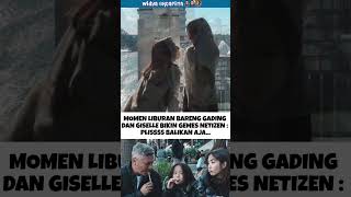 momen liburan bareng gading amp gisel didoakan rujuk netizen gadingmartin giselanatasia fyp shorts [upl. by Morten]