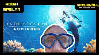 Robin simmar med fiskar i quotEndless Ocean Luminousquot [upl. by Meluhs]