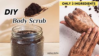 DIY Face amp Body Scrub  DIY Coffee Scrub for Skin Brightening [upl. by Cohlier604]