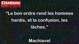 Le bon ordre rend les hommes hardis et la confusion les lâches  Machiavel [upl. by Junette]