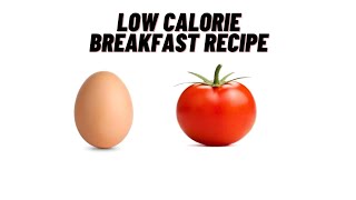 A Unique Low Calorie Breakfast Recipe [upl. by Luo]