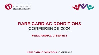 Pericardial Diseases – 2024 Rare Cardiac Conditions Conference [upl. by Nnaik]