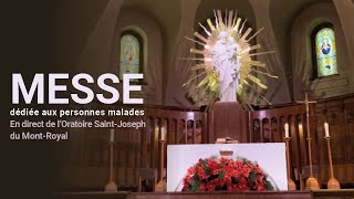 Messe du 27 mars dédiée aux personnes malades en direct de lOratoire SaintJoseph [upl. by Bedad]