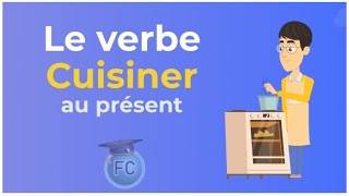 Le verbe Cuisiner au présent to cook Present Tense frenchconjugation [upl. by Ynetsed]