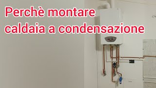 Perché montare caldaia a condensazione [upl. by Tucky531]