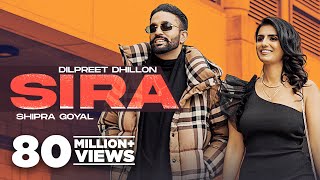 Sira Official Video Dilpreet Dhillon Ft Shipra Goyal  Desi Crew  Latest Punjabi Songs 2024 [upl. by Anairda]