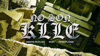 SANTA FE KLAN DUKI PESO PLUMA  NO SON KLLE Video Oficial [upl. by Kendrah949]