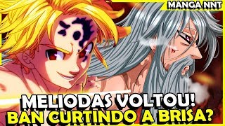 MELIODAS VOLTOU BAN ESTA CURTINDO UMA BRISA DO REI [upl. by Ttenrag]