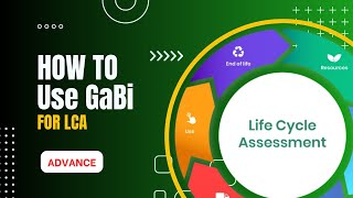 Tutorial LCA with GaBi Software  Advance Level Case Study [upl. by Lenahtan816]