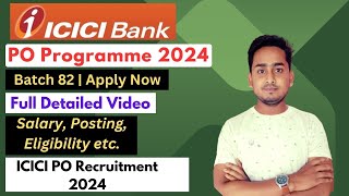 ICICI PO Programme 2024  Batch 82  ICICI Bank Recruitment 2024  ICICI Careers  Private Banks Job [upl. by Ellenaej]