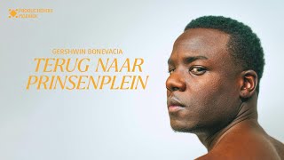 Reprise Terug naar Prinsenplein  Gershwin Bonevacia [upl. by Llerrahs]