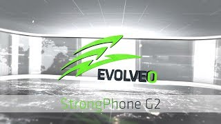 EVOLVEO STUDIO  StrongPhone G2 unboxing [upl. by Izawa987]