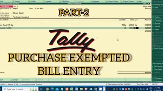 PURCHASE EXEMPTED BILL ENTRY IN TALLY [upl. by Batsheva]