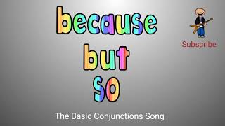 Because But So The Basic Conjunctions Song [upl. by Alison]