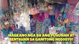 MAGKANO NGA BA ANG PUHUNAN AT BENTAHAN SA GANITONG NEGOSYO [upl. by Guerin]