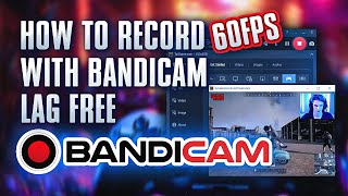 How To Record Games 60 FPS With No Lag amp FPS Drops  Bandicam Best Settings for 2024 [upl. by Tebazile352]