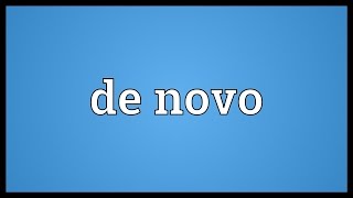 De novo Meaning [upl. by Elleivap]