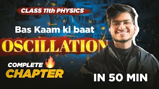 oscillations one shot class 11 physics oscillations complete chapter one shot class 11 physics [upl. by Ellemrac]