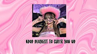 kpop playlist to cheer you up 💗 [upl. by Lian]